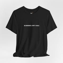 Empty Space Tee