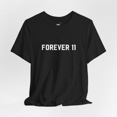 Forever 11 Tee