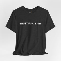 Trust Fun Tee
